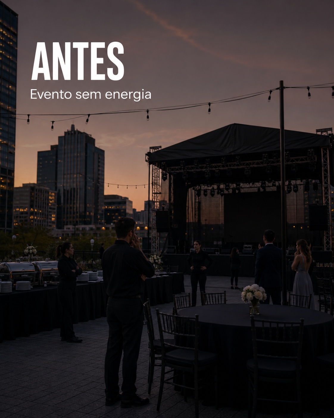 Antes — Evento com energia ininterrupta